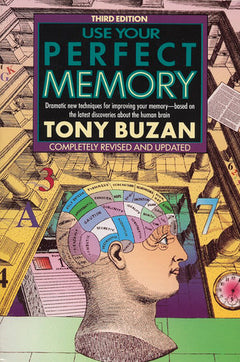 Use your perfect memory Tony Buzan