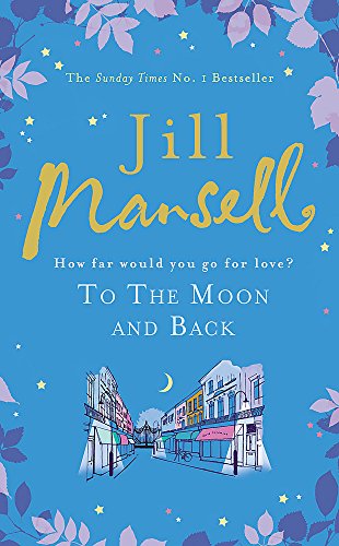 To the moon and back Jill Mansel