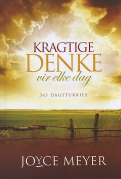 Kragtige Denke vir elke dag: 365 Dagstukkies Joyce Meyer