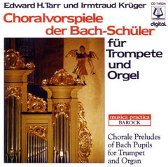 Edward H. Tarr und Irmtraud Kruger - Choralvorspiele der Bach-Schuler fur Trompete und Orgel