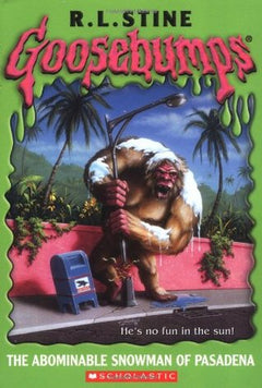 Goosebumps The abominable snowman of Pasadena R L Stine