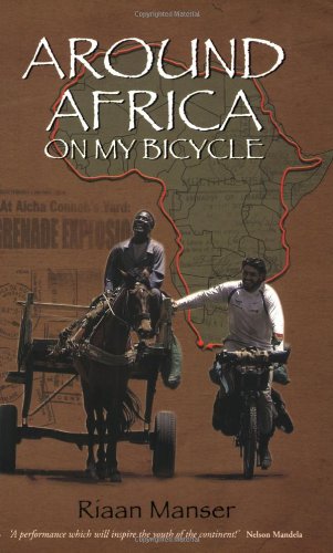 Around Africa on my Bicycle Riaan Manser