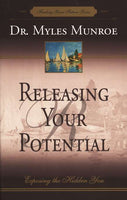 Releasing Your Potential Myles Munroe