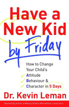 Have a New Kid by Friday Kevin Leman