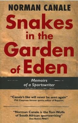 Snakes in the Garden of Eden  Norman Canale