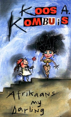 Afrikaans My Darling - Koos Kombuis