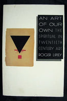 An Art of Our Own: The Spiritual in Twentieth Century Art Roger Lipsey