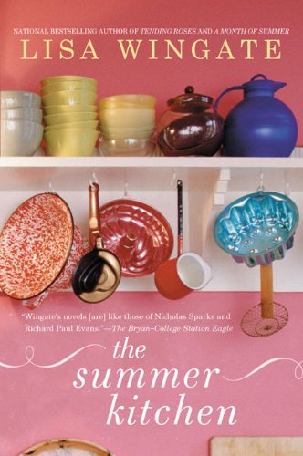 The Summer Kitchen  Lisa Wingate