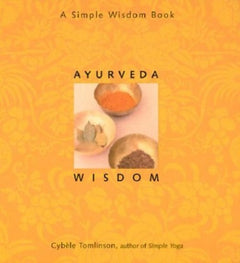 Ayurveda Wisdom Cybele Tomlinson