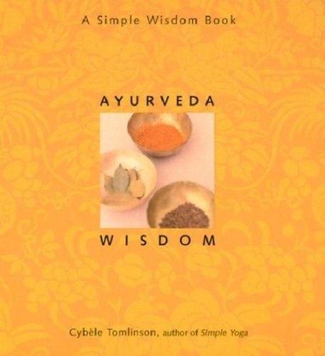 Ayurveda Wisdom Cybele Tomlinson