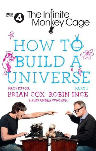 How to Build a Universe Part 1 - Brian Cox & Robin Ince