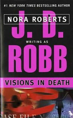 Visions in Death Robb, J. D.