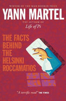 The Facts Behind the Helsinki Roccamatios and Other Stories Yann Martel