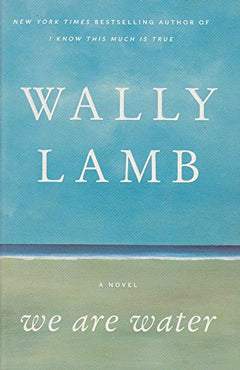 We Are Water - Wally Lamb
