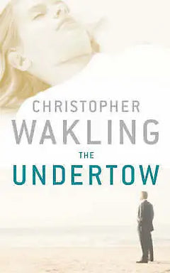 The Undertow - Christopher Wakling