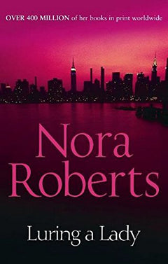 Luring a Lady. Nora Roberts Roberts, Nora