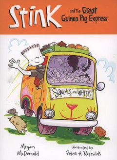 Stink and the Great Guinea Pig Express - Megan McDonald