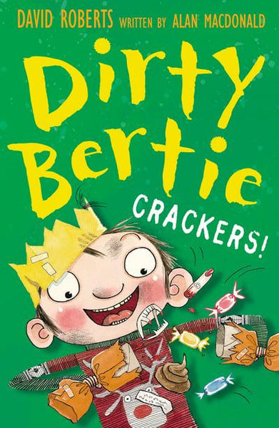 Dirty Bertie Crackers! David Roberts Alan MacDonald