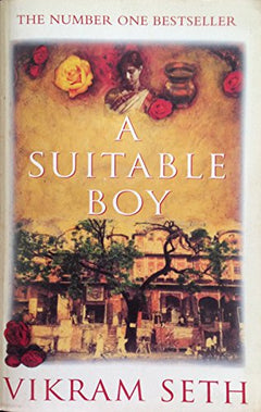 A Suitable Boy - Vikram Seth