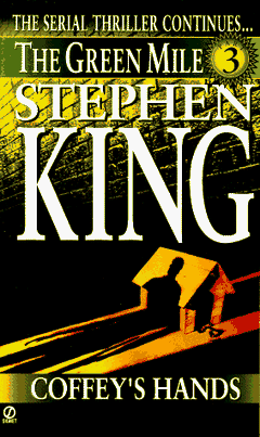 The Green Mile: Coffey's Hands - Stephen King