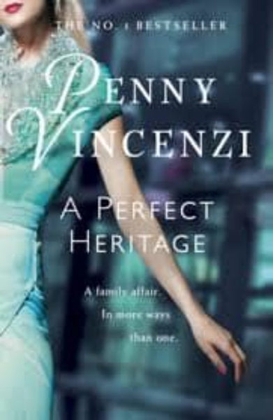 A Perfect Heritage Penny Vincenzi