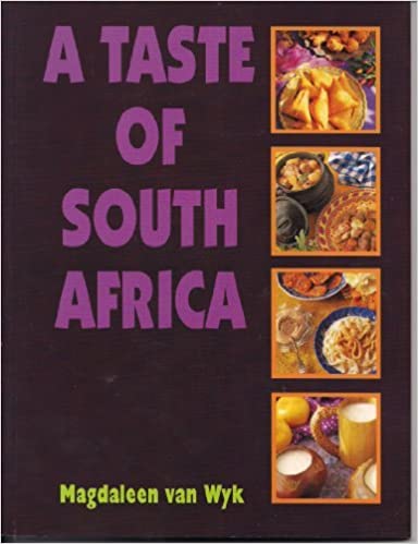 A Taste of South Africa Wyk, Magdaleen Van