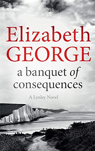 A Banquet of Consequences Elizabeth George