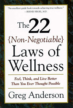 The 22 Non-Negotiable Laws of Wellness Greg Anderson