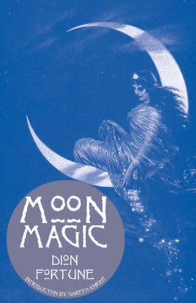 Moon Magic Dion Fortune