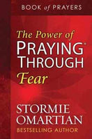 The Power of Praying Through Fear Book of Prayers Stormie Omartian