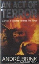 An Act of Terror Andre Brink