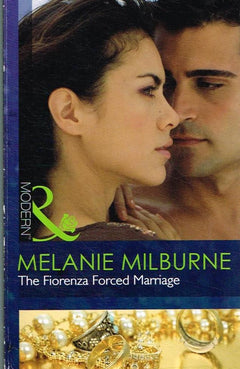 The Fiorenza Forced Marriage Melanie Milburne