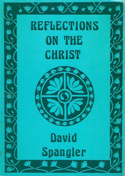 Reflections On The Christ David Spangler