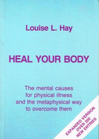 Heal Your Body Louise L Hay