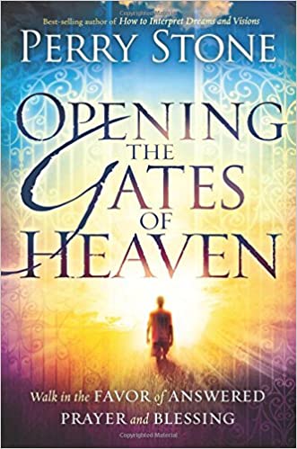 Opening The Gates Of Heaven - Perry Stone