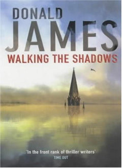 Walking the Shadows Donald James