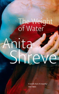 The Weight of Water Anita Shreve
