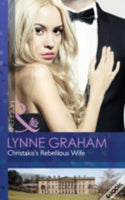 Christakis's Rebellious Wife Lynne Graham