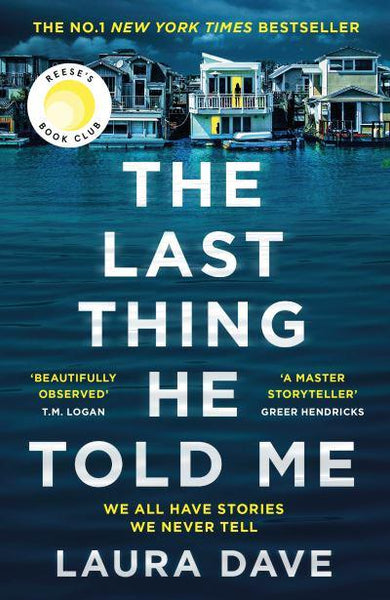 The Last Thing He Told Me - Laura Dave