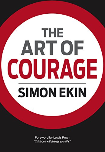 The Art of Courage Simon Ekin