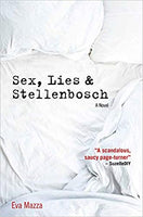 Sex, Lies & Stellenbosch - Eva Mazza