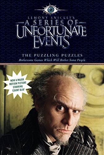 A Series of Unfortunate Events: The Puzzling Puzzles: Bothersome Games Which Will Bother Some People - Lemony Snicket