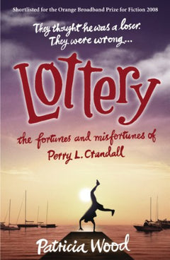 Lottery The Fortunes and Misfortunes of Perry L. Crandall Patricia Wood