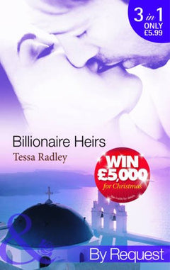 Billionaire Heirs (Mills & Boon by Request) Radley, Tessa