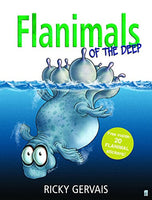 Flanimals of the Deep Ricky Gervais