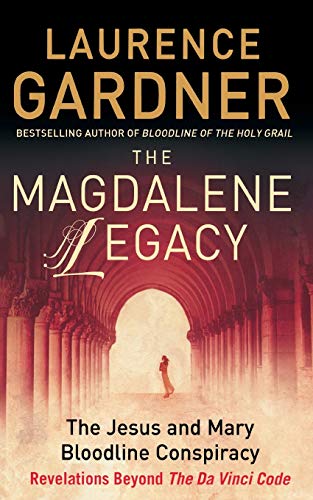 The Magdalene Legacy Laurence Gardner