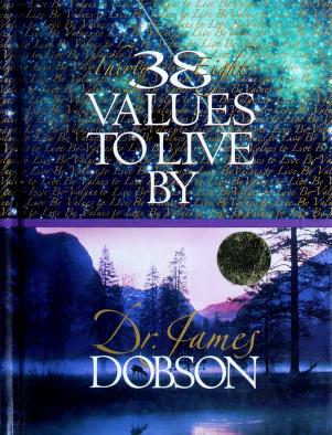 38 values to live by Dobson, James