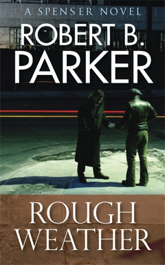 Rough Weather Robert Parker