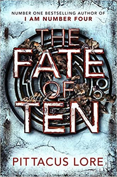 Fate Of Ten  Pittacus Lore