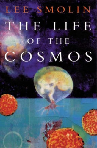 The Life of the Cosmos Lee Smolin